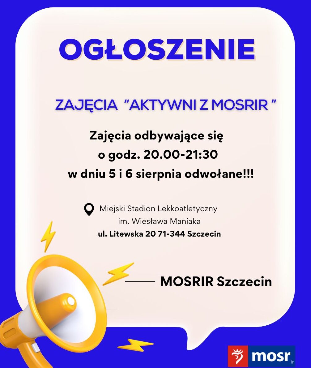 Na zdjęciu odwołanie zajęć Aktywni z MOSRIR w dn. 5 i 6 .08.2025